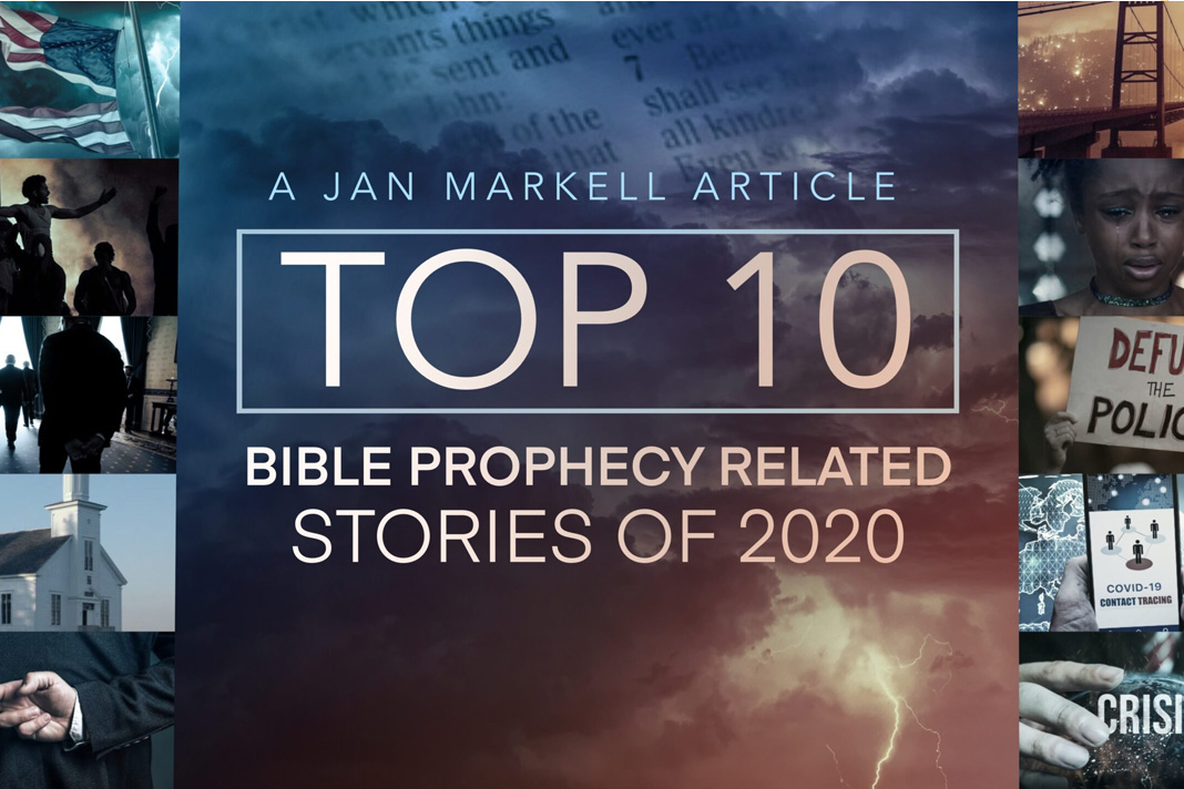jan-markell-top-10-bible-prophecy-stories-of-2020 Top 10 Stories