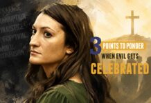 3 Points to ponder when evil gets celebrated